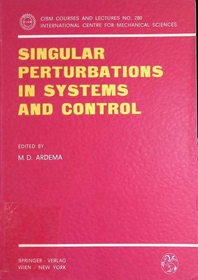 Singular Perturbations in Systems and Control CISM International Centre for Mech