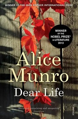 Dear Life - Munro, Alice
