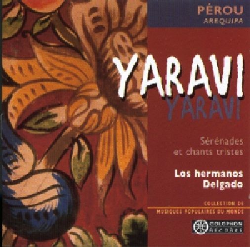 Audio Cd - Hermanos Delgado (Los) - Yaravi - Colophon Records -D- Neu-image