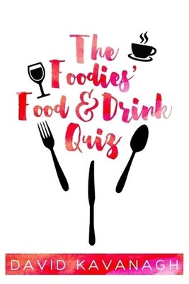 David Kavanagh The Foodies' Food & Drink Quiz (Taschenbuch)