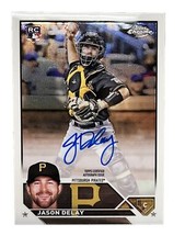Jason Delay 2023 Topps Chrome Update Auto Rookie Card RC Pirates RA-JD