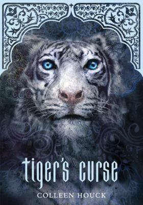 Tiger's Curse (Book 1 in the Tiger's Curse Series) by Colleen Houck