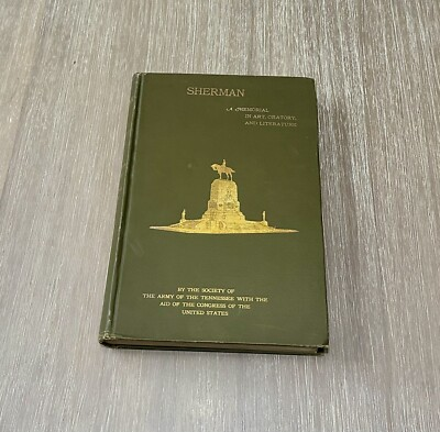 #ad #ad US Military History Civil War William Tecumseh Sherman Memorial Oratory 1904 HC $45.00