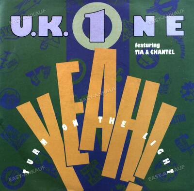 UK 1 (One) Featuring Tia & Chantel - Yeah! Turn On The Light 7'' (VG+/VG+) '