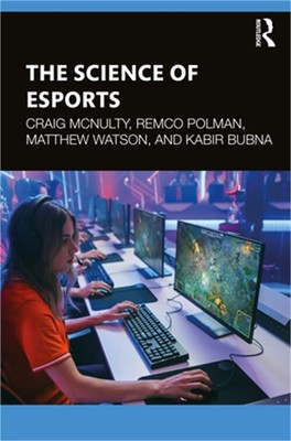 The Science of Esports (Paperback or Softback)