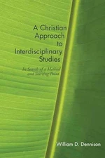 A Christian Approach to - Paperback, by Dennison William - Good