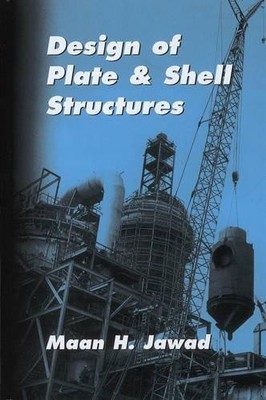 Design of Plate and Shell Structures by Maan H. Jawad - 9781860583322