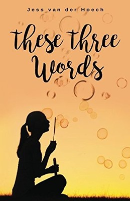 These Three Words, van der Hoech, Jess, Used; Very Good Book