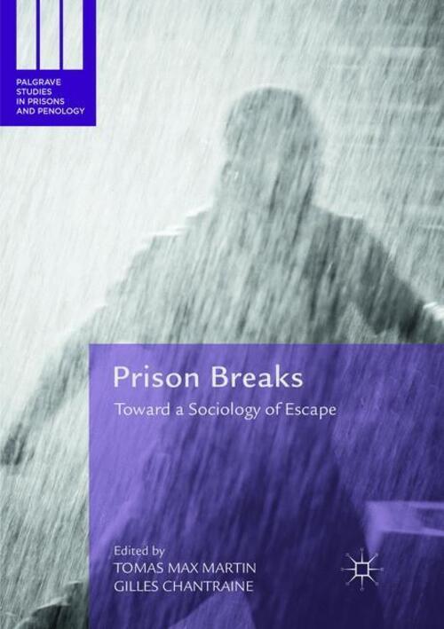 Thumbnail - Prison Breaks | Gilles Chantraine (u. A.) | Toward A Sociology Of