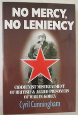 Communist Mistreatment of British & Allied Prisoners of War in Korea