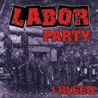 Labor Party - I Bleed - Cd - F600Z