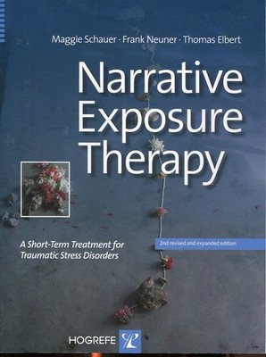 Narrative Exposure Therapy: A Short-term Treatment for Traumatic Stress Disord..