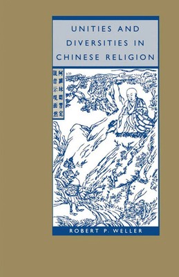 Robert P. Weller | Unities and Diversities in Chinese Religion | Taschenbuch