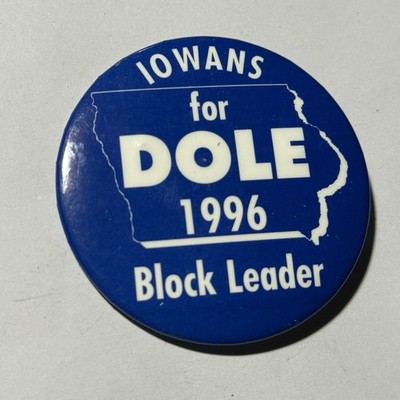 Bob Dole 1996 Presidential Campaign Button Pin Iowans for Dole Block Leader