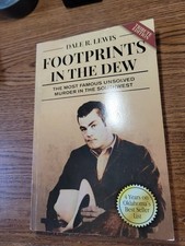 Dale R Lewis / Footprints in the Dew Damon Chub Anderson and the unsolved Signed Dale R Lewis / Footprints in the Dew Damon Chub Anderson and the unsolved Signed