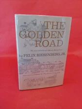 The Golden Road: California's Spanish Mission Trail-Riesenberg,Jr./ MOB 