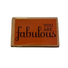 Studio G YOU ARE FABULOUS Rubber Wood Mounted Stamp By Janet Dunn Rubber Stamp