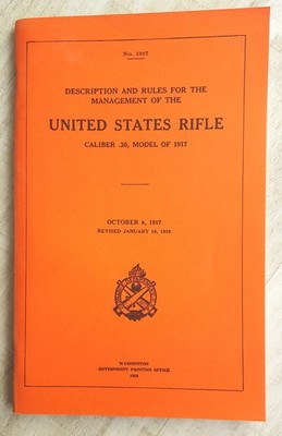 Description and Rules for the Management of the U.S. Rifle Cal. .30, Model 1917