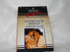 Getting Rid Of Bradley (Harlequin Temptation #480)