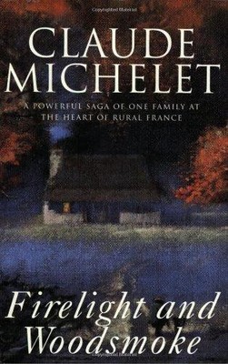 Firelight and Woodsmoke - Michelet, Claude