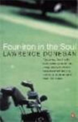 Four Iron in the Soul by Lawrence Donegan