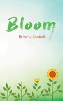 Brittany Seabolt | Bloom | Taschenbuch | Englisch (2023) | Bookleaf Publishing