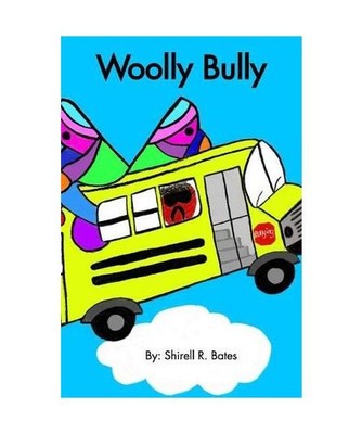 Woolly Bully, Shirell R. Bates