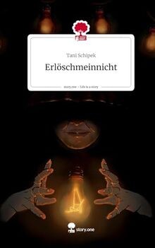 Erlöschmeinnicht. Life is a Story - story.one von S... | Buch | Zustand sehr gut
