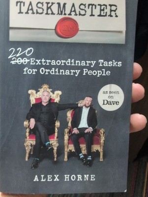 Taskmaster: 200 Extraordinary Tasks for Ordinary People By Alex 