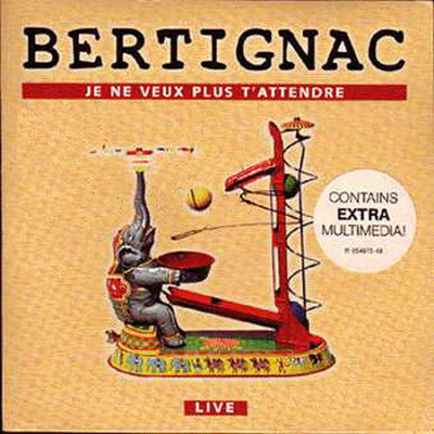 Louis Bertignac Je Ne Veux Plus T'Attendre (Live) - CD