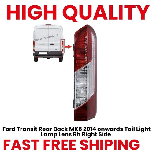 Ford Transit Rear Back MK8 2014 onwards Tail Light Lamp Lens Rh Right ...