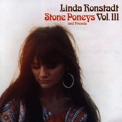 Ronstadt,Linda - Stone Poneys & Friends, Vol. 3