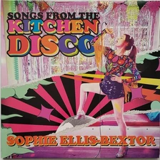 SOPHIE ELLIS-BEXTOR - Songs From The Kitchen Disco: Sophie Ellis-Bextor's Gre...