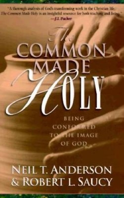 The Common Made Holy - Paperback By Anderson, Neil T. - GOOD