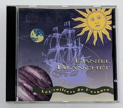 Daniel Blanchet   Les Voiliers De L'Espace (1992) - Canada - CD VG+ (Tested)