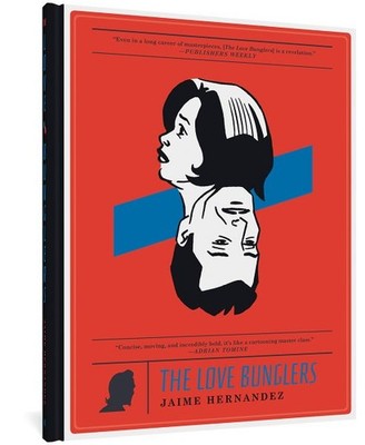 Love Bunglers, Hardcover by Hernandez, Jaime, Brand New, Free shipping in the US