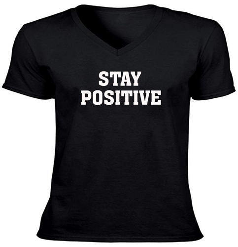 Stay Positive Herren Unisex V-Ausschnitt T-Shirt sarkastisch Zitat Shirt Spruch Tee S~2X - Bild 13 von 19