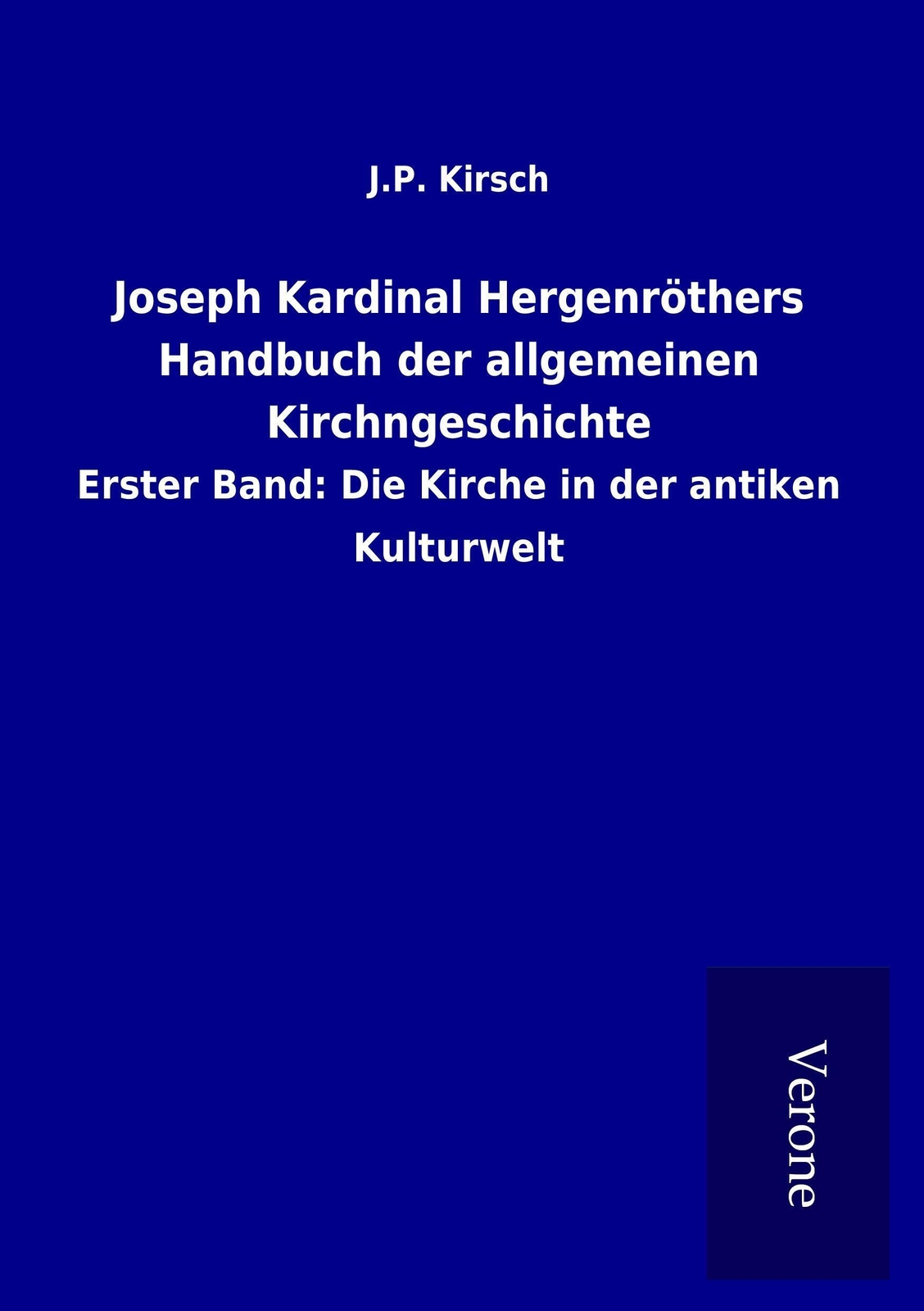 Thumbnail - J. P. Kirsch | Joseph Kardinal Hergenröthers Handbuch Der