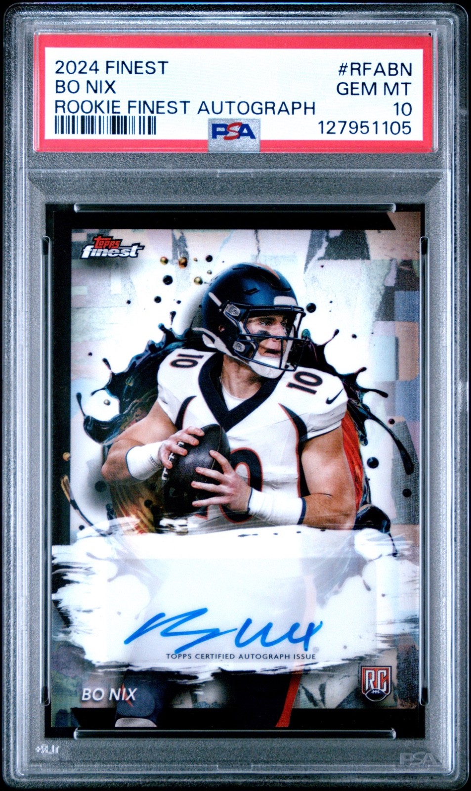 2024 Topps Finest Bo Nix Rookie Auto RC #RFA-BN PSA 10 Gem Mint