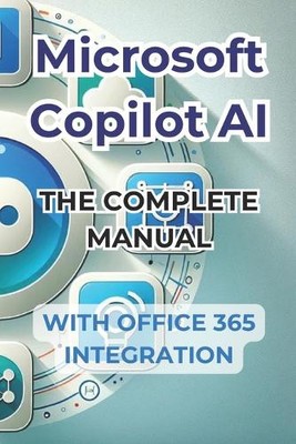 Ivano Panini Microsoft Copilot AI. Complete Guide and  (Taschenbuch) (US IMPORT)