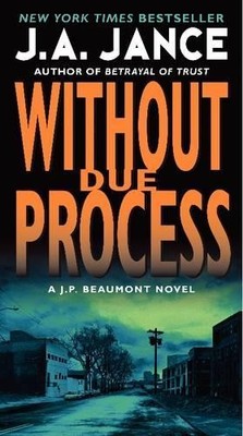 J. A. Jance Without Due Process (Taschenbuch) J. P. Beaumont Novel (US IMPORT)