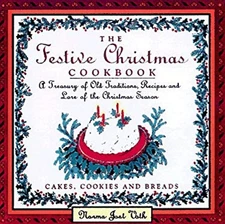 The Festive Christmas Cookbook : Cakes, Cookies and Breads Norma