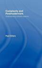 Complexity and Postmodernism: Understanding Complex Systems by Paul Cilliers (Hardback, 1998)