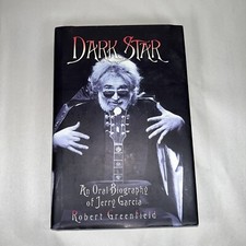 Dark Star : An Oral Biography of Jerry Garcia by Robert Greenfield 1st Edition