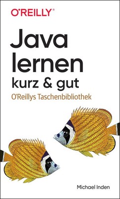 Java lernen - kurz & gut | Michael Inden | Taschenbuch | kurz & gut | 382 S.
