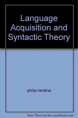 Language Acquisition and Syntactic Theory Buch -