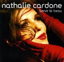 Servir Le Beau von Cardone Nathalie | CD | Zustand sehr gut