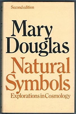 Natural Symbols: Explorations in Cosmology By Professor Mary Dou