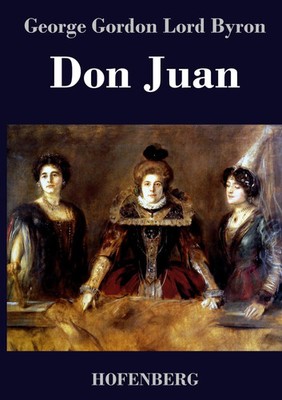 George Gordon Lord Byron | Don Juan | Buch | Deutsch (2017) | 668 S.