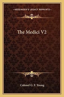 The Medici V2, Colonel G F Young